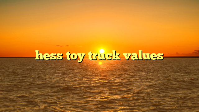 Unlocking the Treasure Chest: A Comprehensive Guide to Hess Truck Values