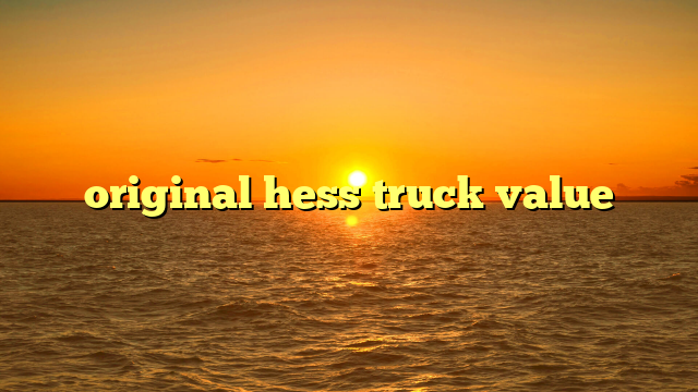 Unlocking the Treasure: The Ultimate Guide to Hess Truck Value